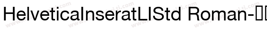 HelveticaInseratLIStd Roman字体转换